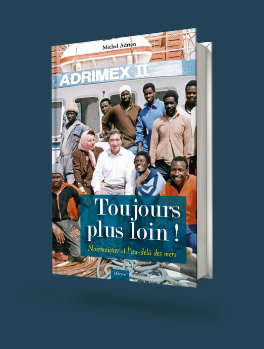 Toujours plus loin ! (2018) - Livre de Michel Adrien VinsenK Prod